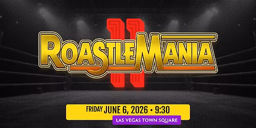 RoastleMania 11