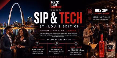 Black Tech Midwest presents SIP & TECH Mixer St. Louis Edition
