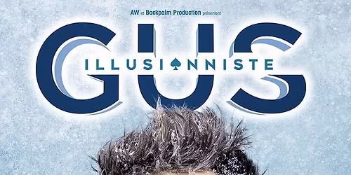 GUS ILLUSIONNISTE - GIVRE \/\/ L'Embarcad\u00e8re - BOULOGNE-SUR-MER \/\/ 06.03.2026