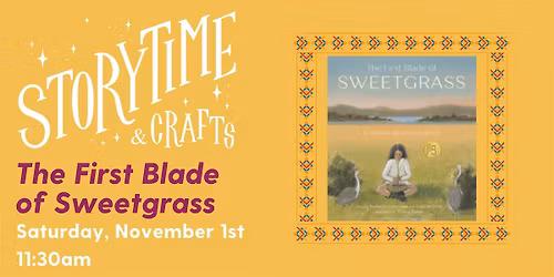 StoryTime and Crafts: The First Blade of Sweetgrass