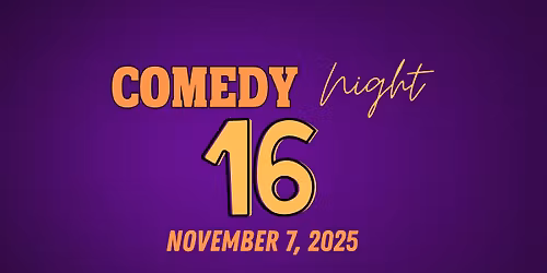 COMEDY NIGHT 16