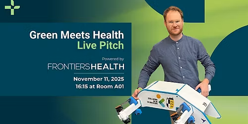 Frontiers Health Live Pitch: Where Green Meets Health.
