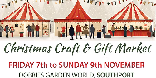 Christmas Craft & Gift Fair - Dobbies Southport