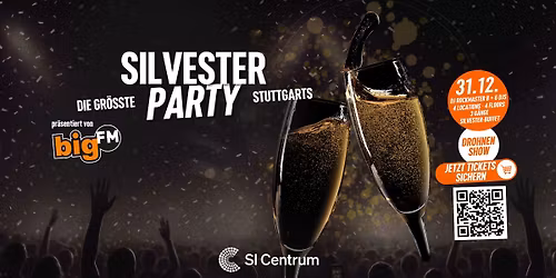 \ud83e\udd42 Silvesterparty 2025\/26 im SI Centrum Stuttgart \ud83c\udf86\ud83e\udea9