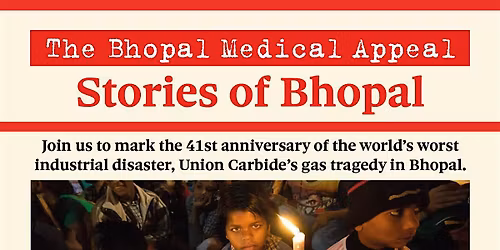 Stories of Bhopal at the 41st Anniversary