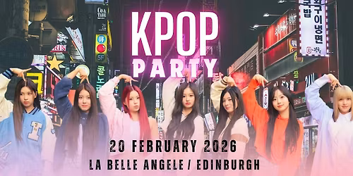 KPop Party (Edinburgh) February 2026