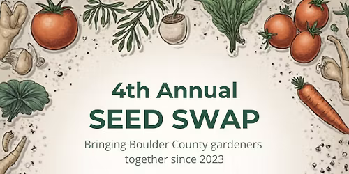 SAVE THE DATE - 4th annual seed swap!