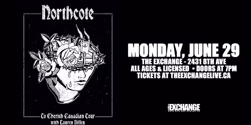 Northcote - To Chereish Canadian Tour w\/Lauren Dillen