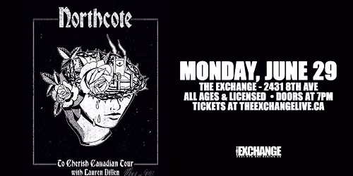 Northcote - To Chereish Canadian Tour w\/Lauren Dillen, Merv ** Gotti 