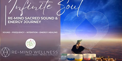 Infinite Soul Sacred Sound & Energy healing journey