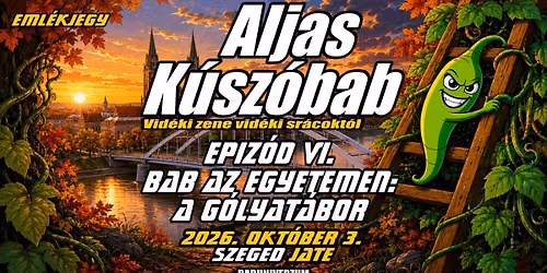 ALJAS K\u00daSZ\u00d3BAB - EPIZ\u00d3D VI.\nBAB AZ EGYETEMEN:\nA G\u00f3lyat\u00e1bor