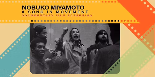 Nobuko Miyamoto: A Song in Movement Documentary Film Screening