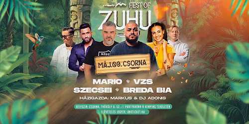 ZUHU Fesztiv\u00e1l \u25a0 Csorna \u25a0 M\u00e1j.09.