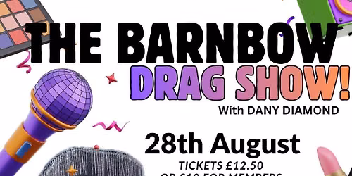 THE BARNBOW SOCIAL DRAG SHOW!