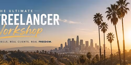The Ultimate L.A. Freelancer Workshop