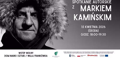 SPOTKANIE AUTORSKIE Z MARKIEM KAMI\u0143SKIM