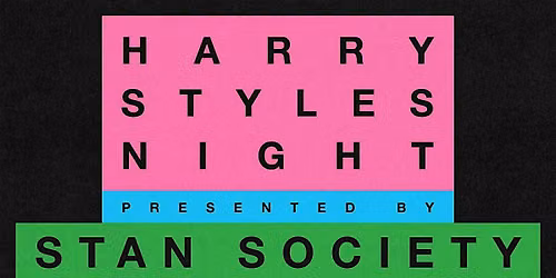 Club 90s & Stan Society presents Harry Styles Night
