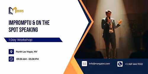 Impromptu & On the Spot Speaking: 1 Day Workshop in North Las Vegas, NV
