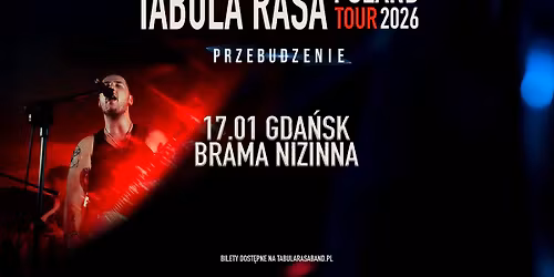 Tabula Rasa | Przebudzenie Tour \u2013 Gda\u0144sk \/ Brama Nizinna