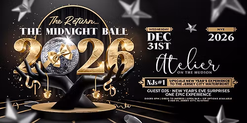 The Midnight Ball NYE 2026: The Atelier Ballroom on the Hudson