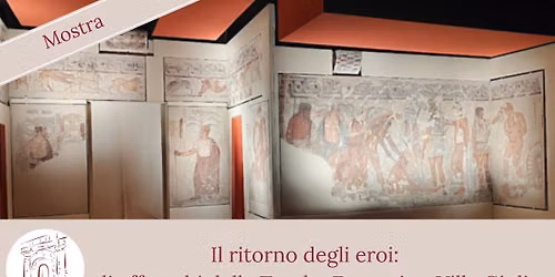 Roma Sparita mostra: Il ritorno degli eroi. Gli affreschi della Tomba Fran\u00e7ois a Villa Giulia