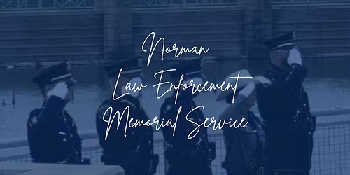 Norman Law Enforcement Memorial Service