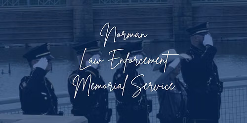 Norman Law Enforcement Memorial Service