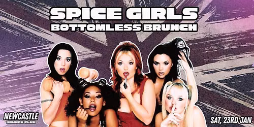 SPICE GIRLS BOTTOMLESS BRUNCH