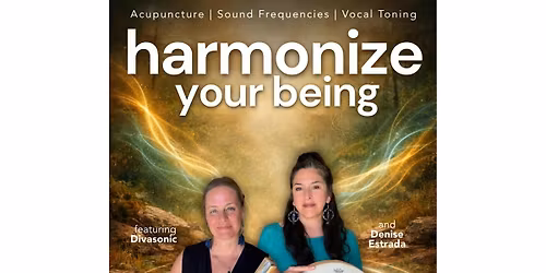 Harmonize Your Being: Healing Sound and Chakra Acupuncture Immersion