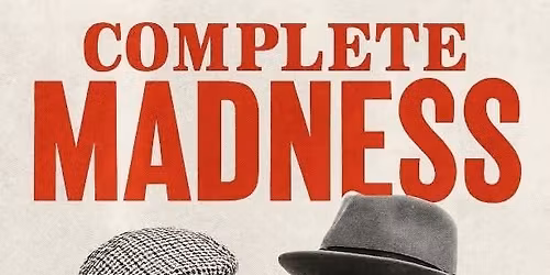 Complete Madness