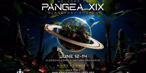 Welcome to Pangea XIX ~ Planetary Rhythm ~