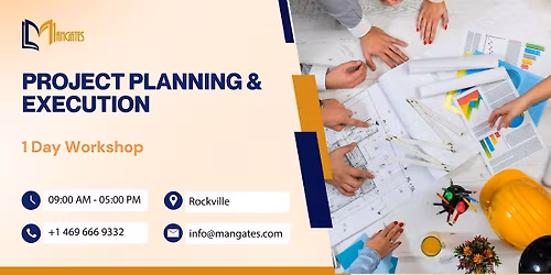 Project Planning & Execution - 1 Day Workshop - Rockville