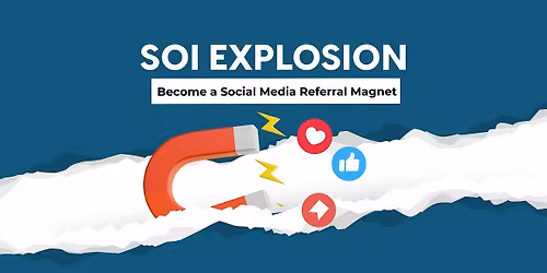 SOI Explosion: Become a Social Media Referral Magnet