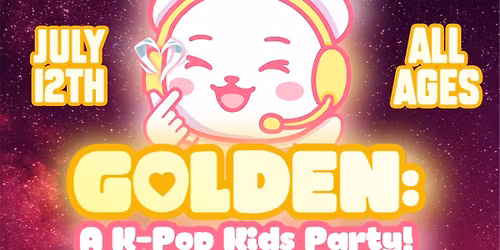 GOLDEN: A K-Pop Kids Party!