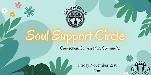 \ud83c\udf19 Soul Support Circle