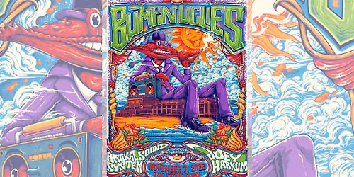 Bumpin Uglies - Orange Crush Tour W\/ Artikal Sound System, Joey Harkum