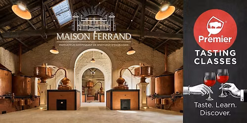 Tasting Class: Craft Spirits of Maison Ferrand