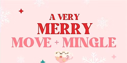 A Very Merry Move + Mingle