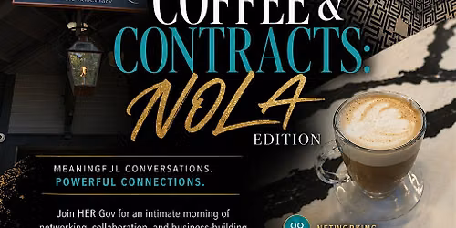 COFFEE & CONTRACTS: NOLA EDITION