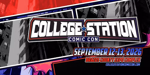 College Station Comic Con 2026
