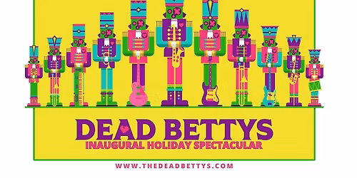 Holiday Spectacular with The Dead Bettys