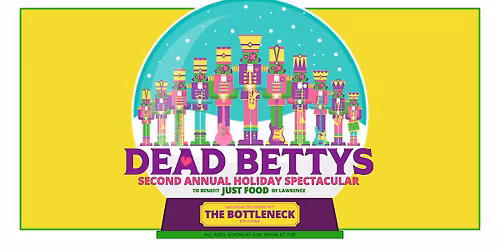 2nd Annual Holiday Spectacular with The Dead Bettys