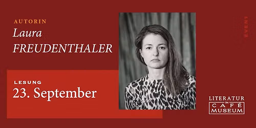 Caf\u00e9 Museum Lesung mit Laura Freudenthaler \ud83d\udcda