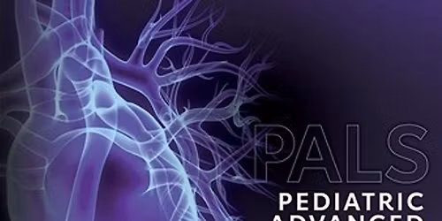 Pediatric Advanced Life Support (PALS) Renewal + BLS Renewal- JUN 15