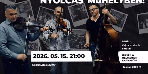 FOLKKOCSMA A NYOLCAS M\u0170HELYBEN! \/\/ 2026.05.15.
