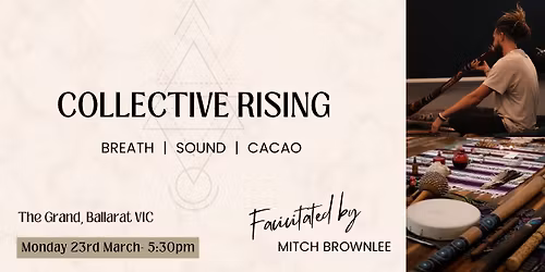 Collective Rising - Breath, Sound & Cacao Ballarat