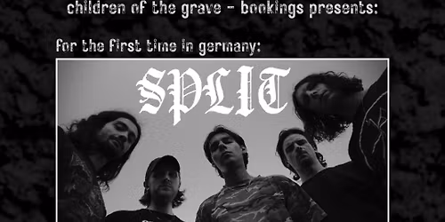 SPLIT (FR) + CANINE + Support @ P8\u00b2 Karlsruhe