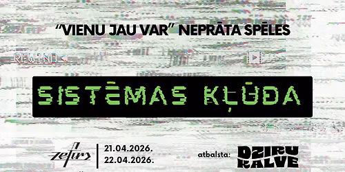 Nepr\u0101ta sp\u0113les "SIST\u0112MAS K\u013b\u016aDA"