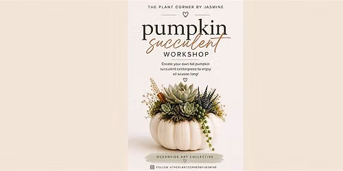 Pumpkin Succulent Centerpiece Workshop