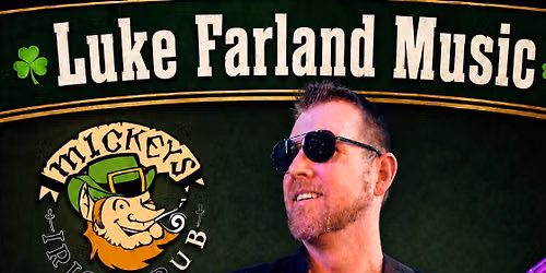 Luke Farland Music is back at Mickeys Waukee